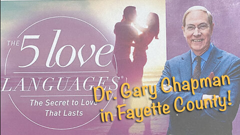 Ep. 10 - Author of Five Love Languages Visits Fayette County