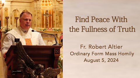 Find Peace With the Fullness of Truth