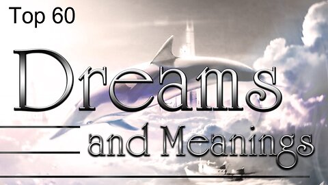 FYI Only: Top 60 Dreams And Meanings