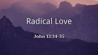 Radical Love | 2023.06.11