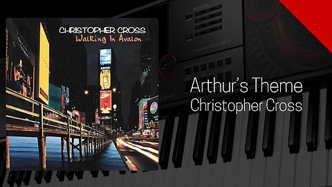 Arthur's Theme - Christopher Cross - Cover