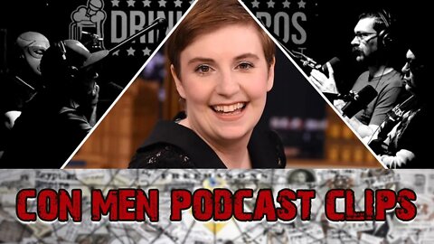 Lena Dunham and Hillary Clinton love Eugenics!- Con Men Clips