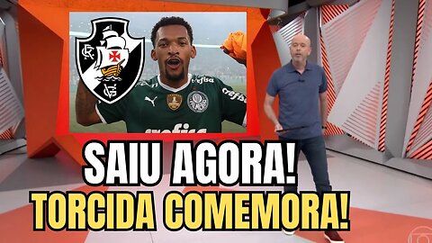 SAIU AGORA! GLOBO ESPORTE! BOA CONTRATAÇÃO! VASCO CONFIRMA! NOTICIAS DO VASCO