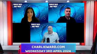 CHARLIE WARD DAILY NEWS WITH PAUL BROOKER & DREW DEMI - WEDNESDAY 3RD APRIL 2024