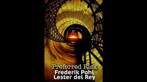 Preferred Risk by Frederik Pohl; Lester del Rey - Audiobook