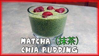Matcha (抹茶) Green Tea Chia Pudding