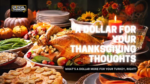 A Dollar for Your Thanksgiving Thoughts | 11/24/21