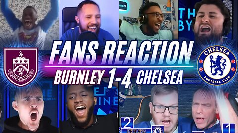 CHELSEA FANS REACTION TO BURNLEY 1-4 CHELSEA | 3 IN A ROW