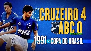 Cruzeiro 4x0 ABC - 1991 - Copa do Brasil