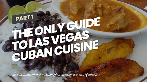 The Only Guide to Las Vegas Cuban Cuisine