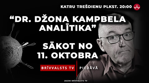 Brīvvalsts TV piedāvā medicīnas cikla “Dr. Džona Kampbela analītiku”.