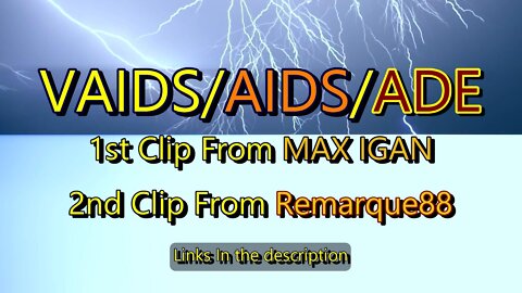 AIDS - VAIDS - ADE (ANTIBODY DEPENDANT ENHANCEMENT)