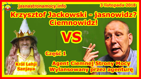 Krzysztof Jackowski jasnowidz Ciemnowidz! Agent Ciemnej Strony Mocy! Wylansowany przez agenturę cz1