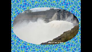 God is not a dam, but when he opens the doors... [Quotes and Poems]