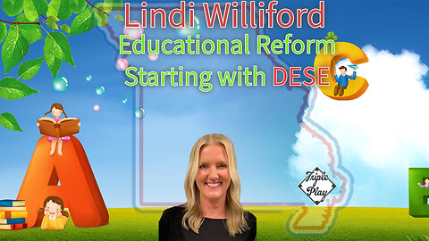 Lindi Williford Educational Reform Starting with DESE