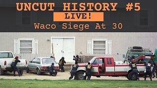 Waco Siege At 30 (Shootout) - Uncut History #5