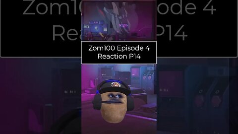 Zom 100 Bucket List of The Dead - Episode 4 Reaction - Part 14 #shorts