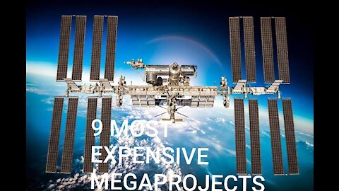 The world's 9 most expensive megaprojects