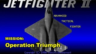 Jetfighter II (1990) - Sector: 3 - Mission (24/24): Operation Triumph