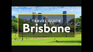 Brisbane in a Blink：Top Things to Do - www.tinyurl.com/BestTravelersToolkit