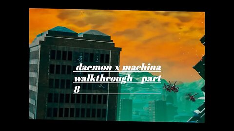 daemon x machina walkthrough part 8