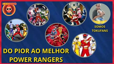 RANKING! DO PIOR AO MELHOR SERIES POWER RANGERS PARTICIPAÇÃO @SomosTokufans