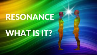 Resonance- What is It