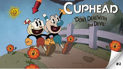 #2 COLLECTING BOUNTIES! CUPHEAD: DON'T DEAL WITH THE DEVIL (DAY STREAK 10)