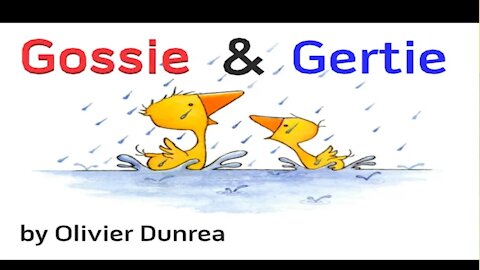 Gossie & Gertie by Olivier Dunrea | Read Aloud