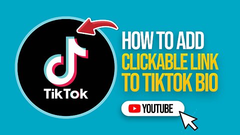 How to Add a Clickable Link To TikTok Bio