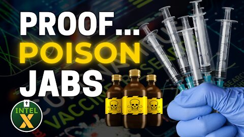 Intel X: 9.3.21: PROOF Poison Jabs