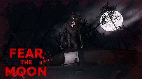 Fear The Moon Full Gameplay Walkthrough