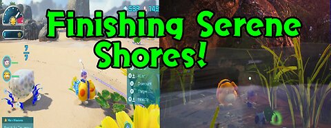 Pikmin 4 ll Finishing Up Serene Shores Surely Part 15 [Switch]