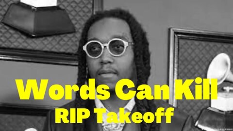 Word can kill @Takeoff