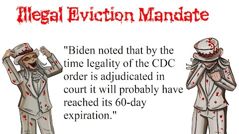 ILLEGAL EVICTION MANDATE!!!! (Biden illegally extends eviction moratorium after Congress fails)