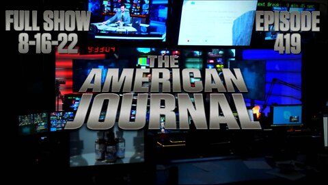 The American Journal: DOJ Trying to Cover - FULL SHOW - 08/16/2022