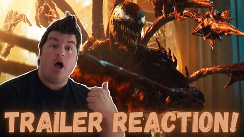 Venom: Let There Be Carnage Trailer #2 Reaction