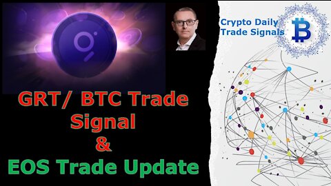 GRT/BTC 2X Today! Your 200% Profitable Trade Signal! EOS Trade Update