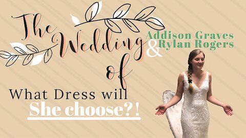 Wedding Vlog: Wedding Dress Shopping - What Wedding Dress will Addison Choose?!