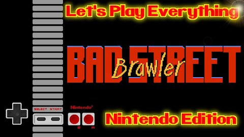 Let's Play Everything: Bad Street Brawler
