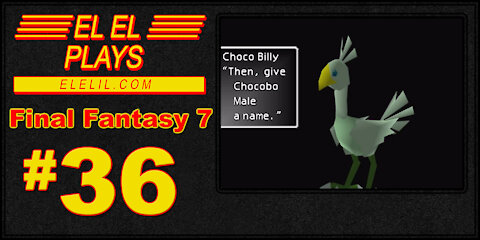 El El Plays Final Fantasy 7 Episode 36: Chocobo Race Theory
