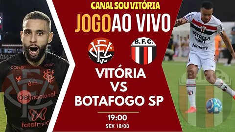 Assistir Vitória x Botafogo-SP ao vivo grátis Brasileirão série B 2023 #vitoriaxbotafogosp