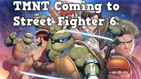 TMNT Coming to Street Fighter 6