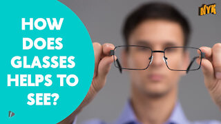 How Glasses Helps Us To See?