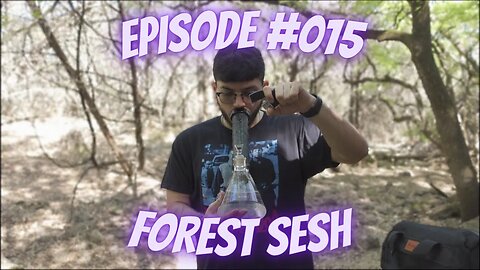 Forest Sesh/Mini Vlog (S1 E15)