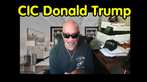 CIC Donald Trump - Sarge Major Intel 7.12.2Q24