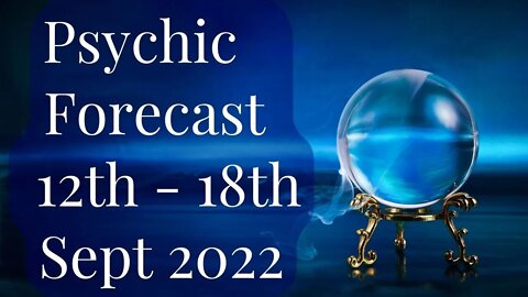 ⭐Tarot & Oracle Card Reading ⭐ 12th-18th September 2022 #tarot #psychic #septembertarot