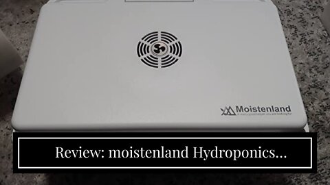 Review: moistenland Hydroponics Growing System, Indoor Herb Garden Starter Kit with Grow LED Li...