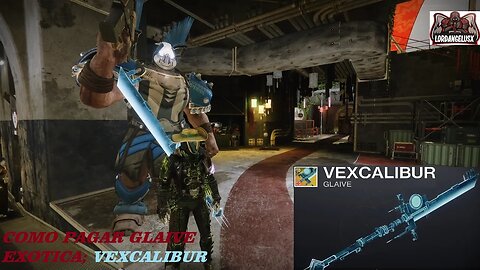 destiny 2. COMO PEGAR A GLAIVE EXOTICA; VEXCALIBUR