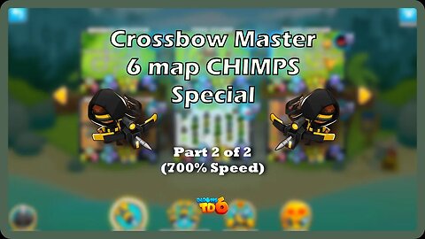 CROSSBOW MASTER CHIMPS First 6 Maps - Part 2